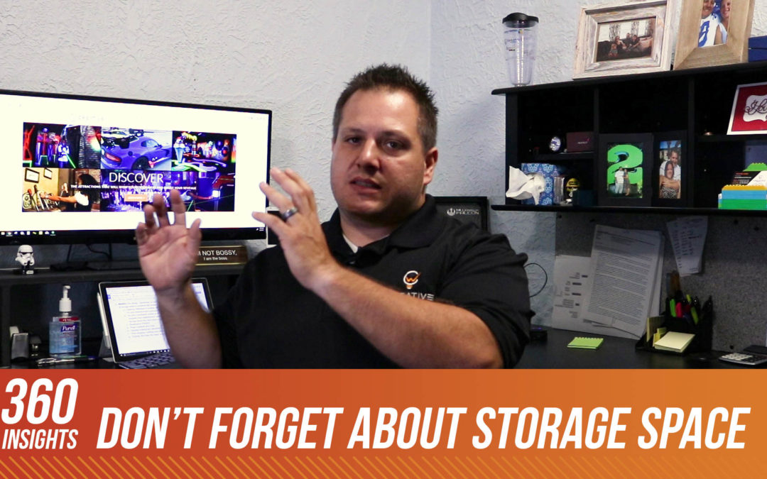 Don’t Forget About Storage Space